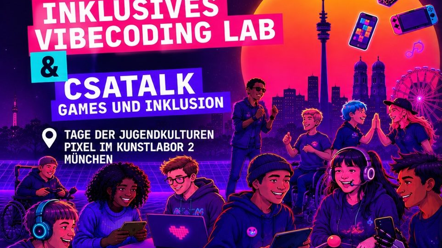 Inklusives Vibecoding-Lab & CSAtalk: Games und Inklusion
