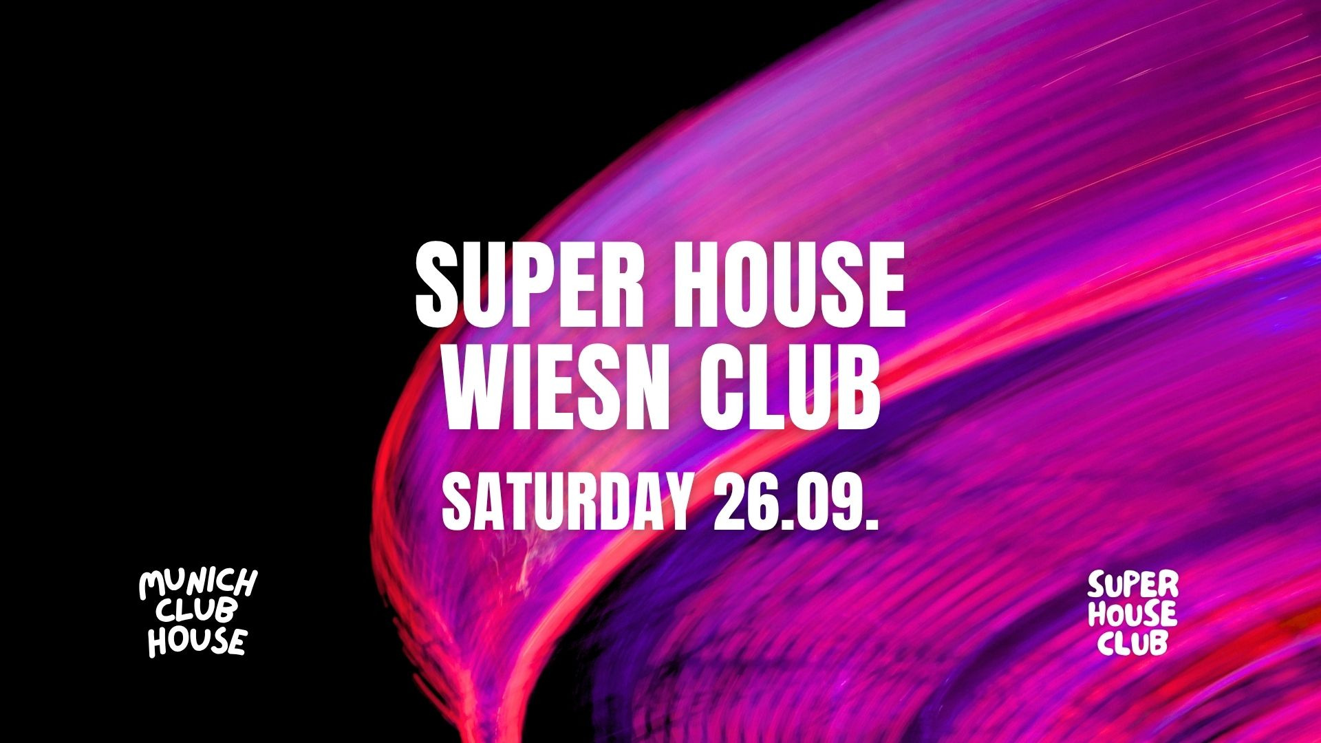 Super House Wiesn Club - Oktoberfest 2026
