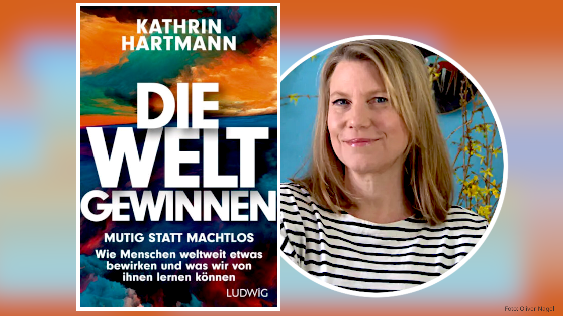 „Die Welt gewinnen“ – Buchvorstellung mit Kathrin Hartmann
