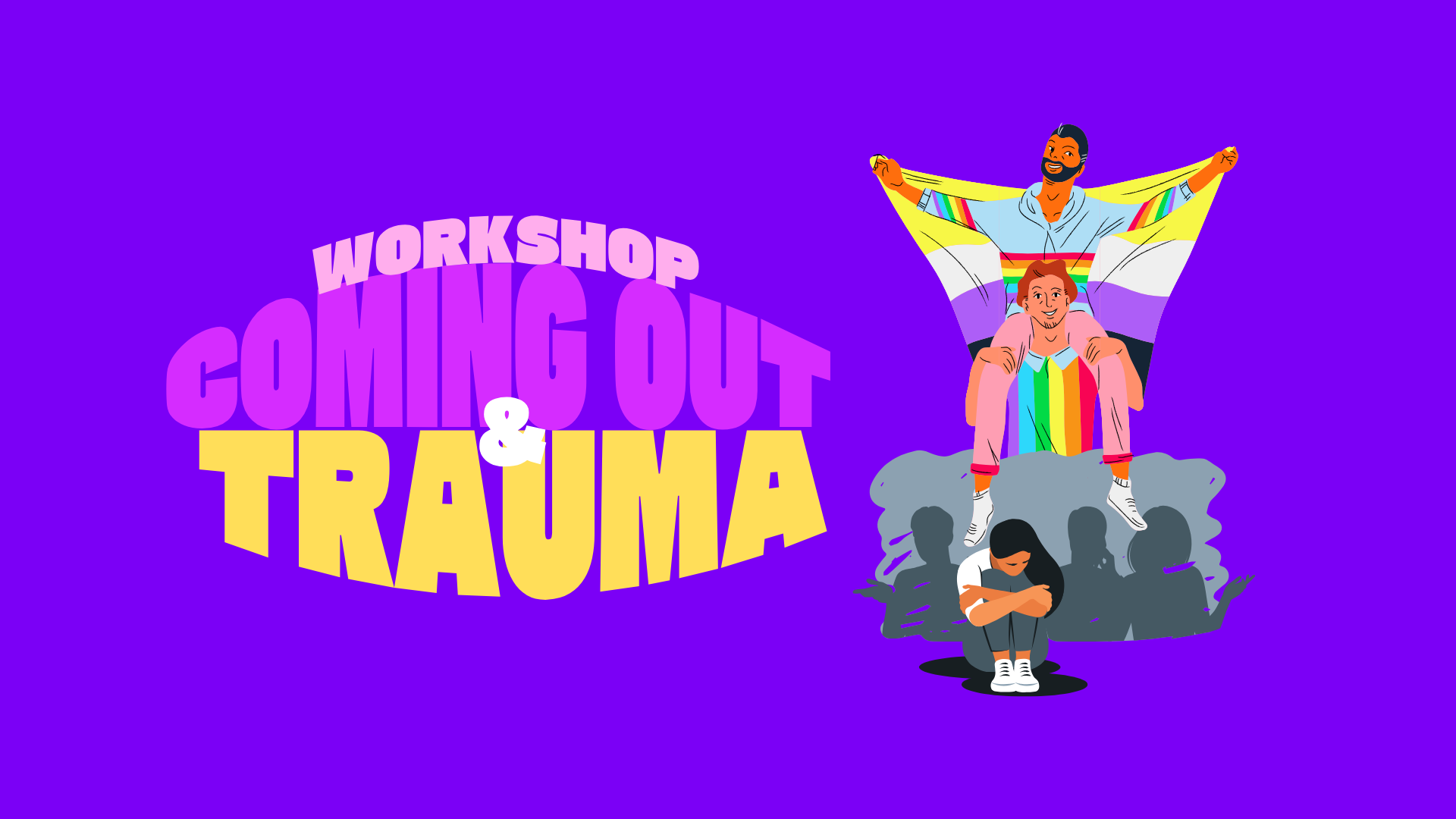 Workshop: Coming Out & Trauma