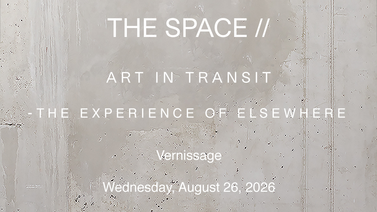 Vernissage: ART IN TRANSIT - THE EXPERIENCE OF ELSEWHERE