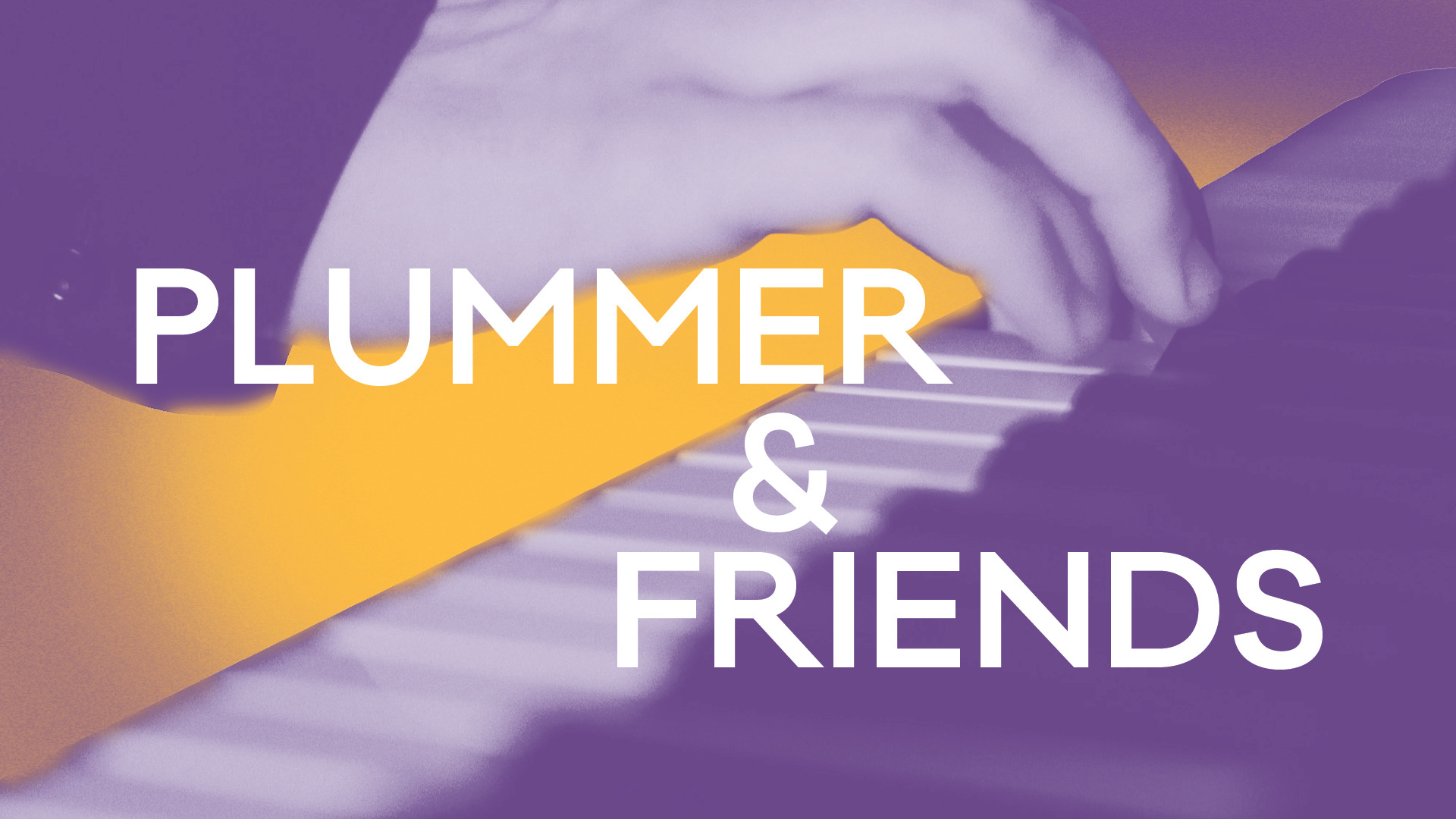 Plummer & Friends