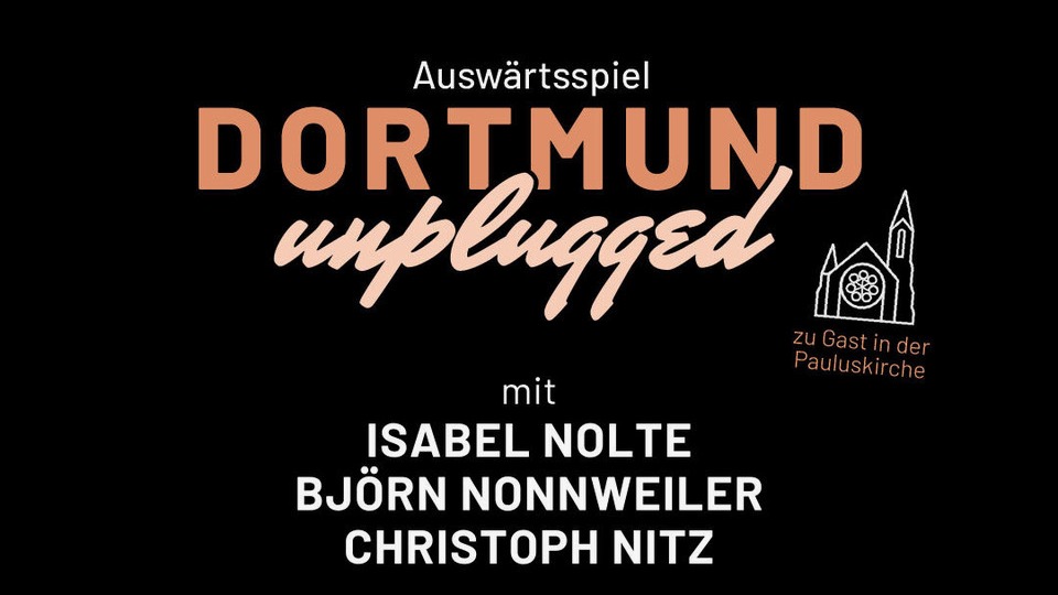 Dortmund unplugged: Auswärtsspiel