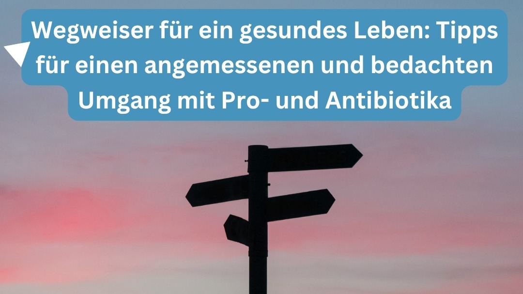 Wegweiser für ein gesundes Leben.