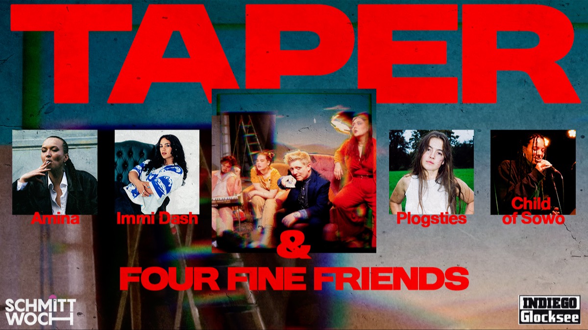 TAPER & four fine friends / LIVE @ Schmittwoch