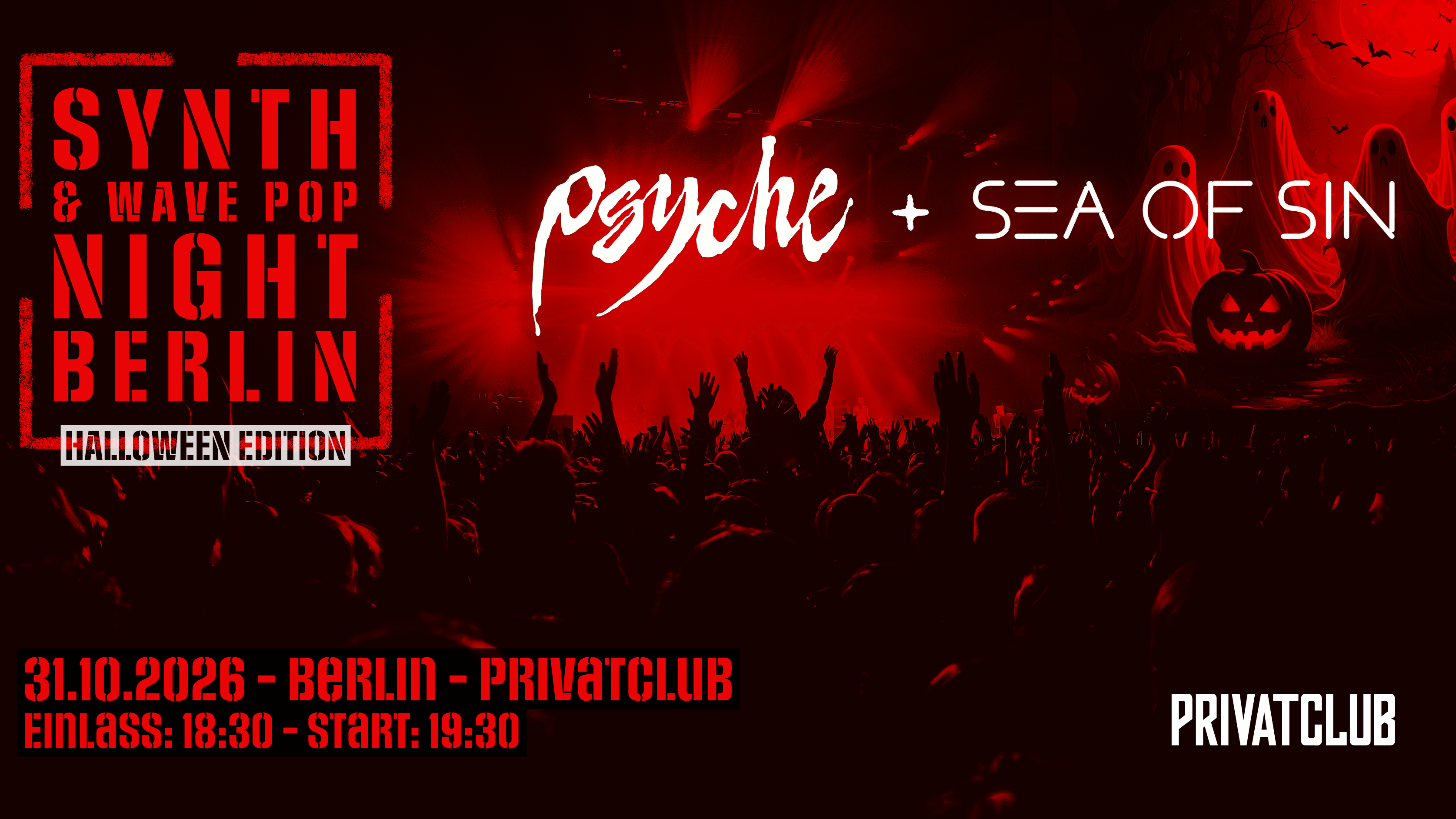 PSYCHE + SEA OF SIN - Synth & Wave Pop Night Berlin - Halloween Edition