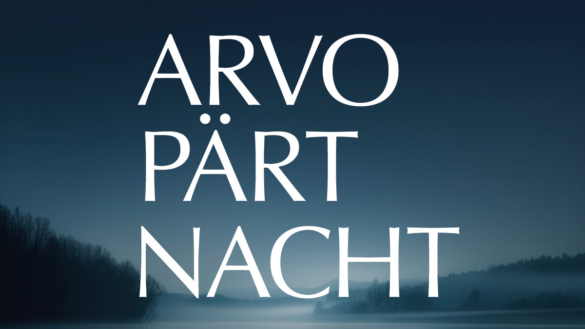 Arvo Pärt Nacht