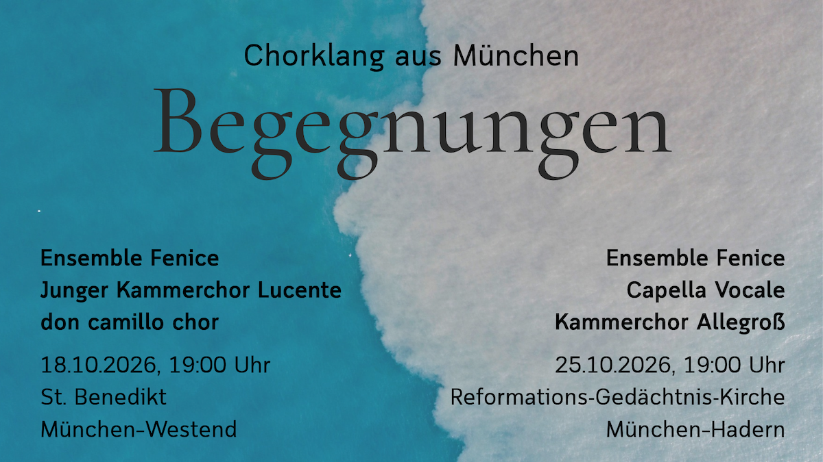 Begegnungen - Chorklang aus München
