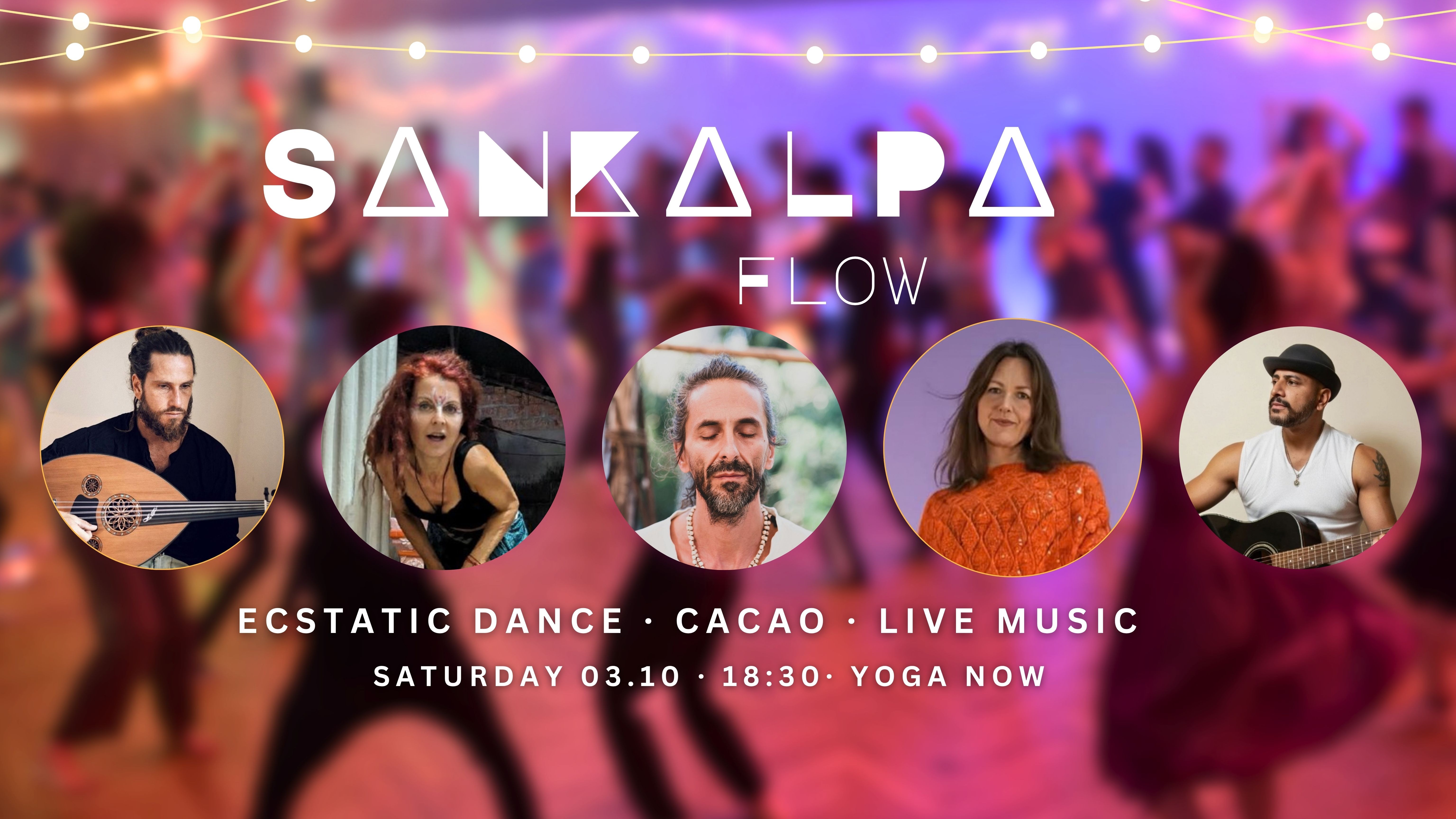 Ecstatic Dance ♥ Sankalpa flow ♥ Cacao Ceremony & Intention