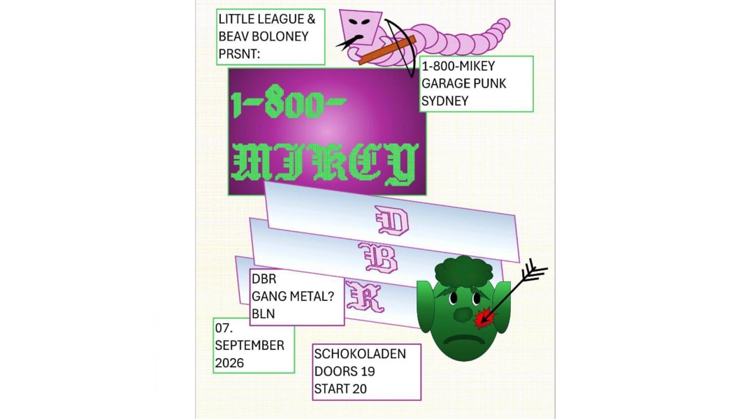 1-800-Mikey (lofi-pop garage-punk, aus) + DBR (post-punk, bln)