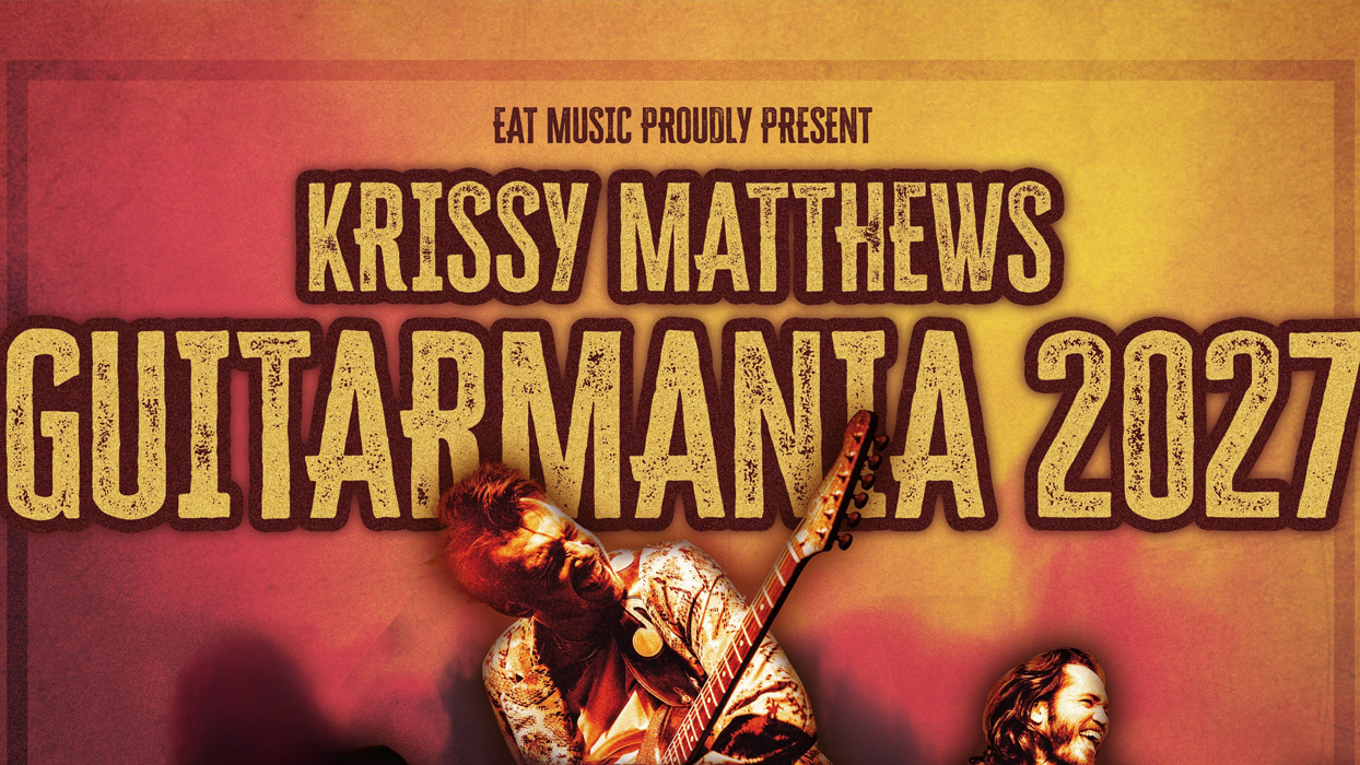 Krissy Matthews Guitarmania | Tour 2027