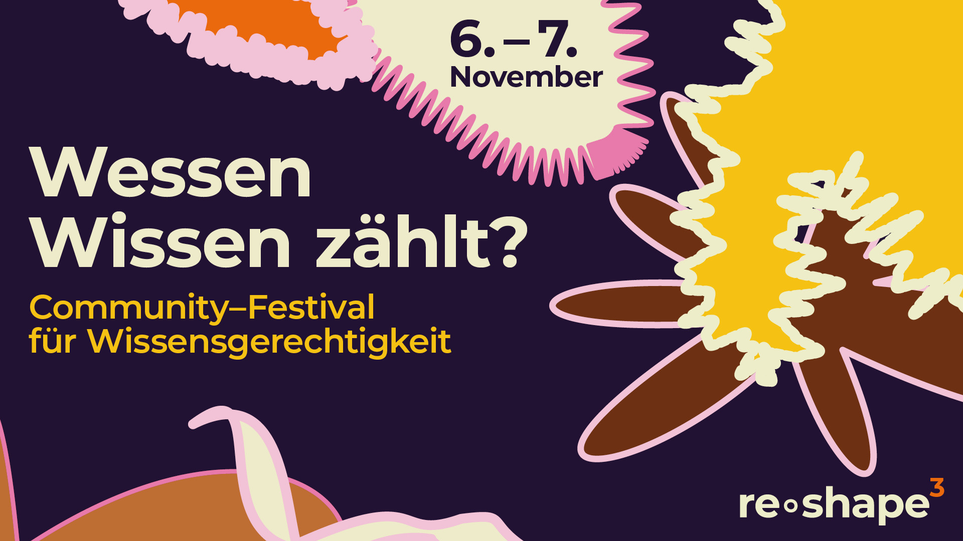 Wessen Wissen zählt? re·shape³: Community-Festival für Wissensgerechtigkei