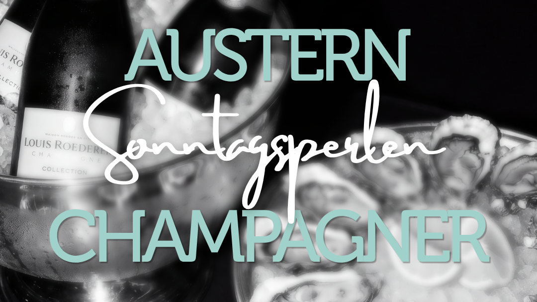 Austern & Champagner I Sonntagsperlen