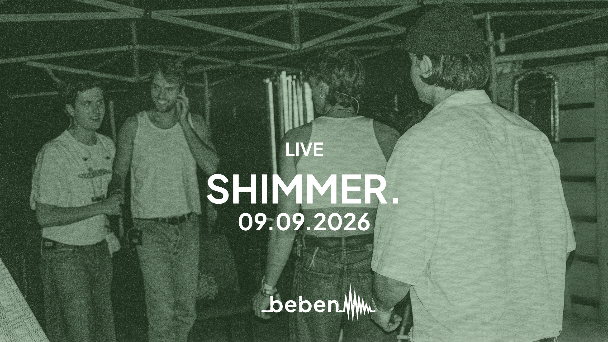 Shimmer. x bebenLIVE