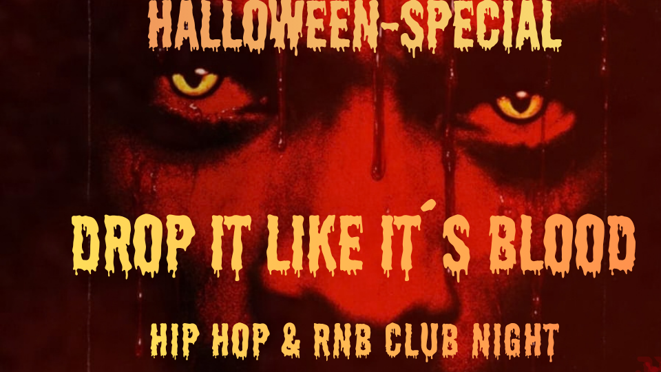 Drop it like it´s blood- Halloween Special