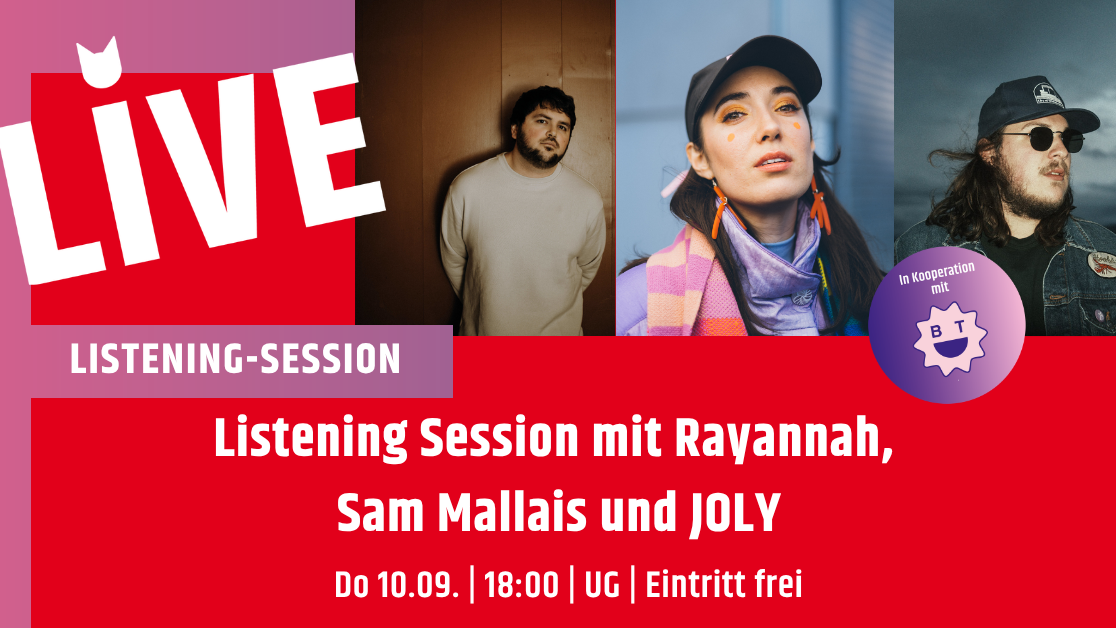Listening Session mit Rayannah und Sam Mallais, in Kooperation mit Better Things