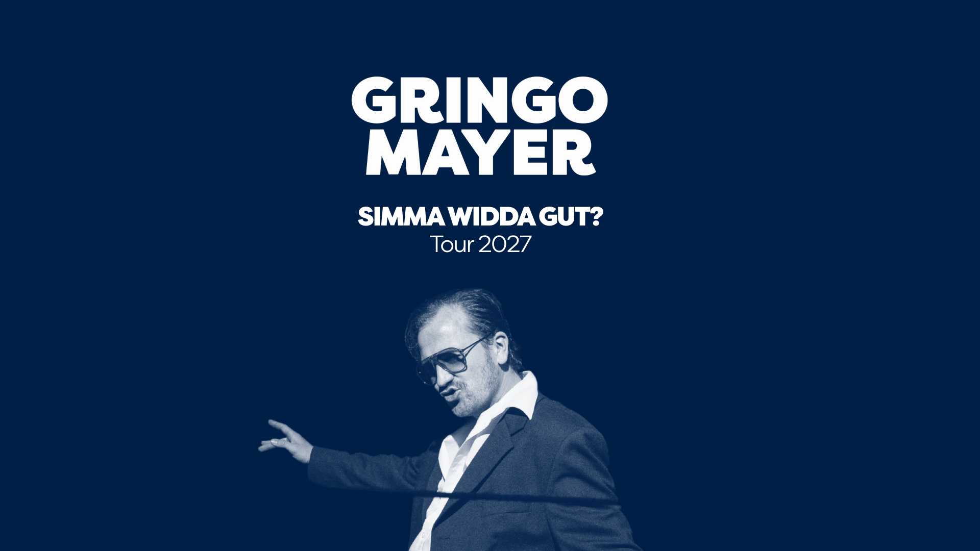 Gringo Mayer - Simma widda gut? Tour 27 - Berlin