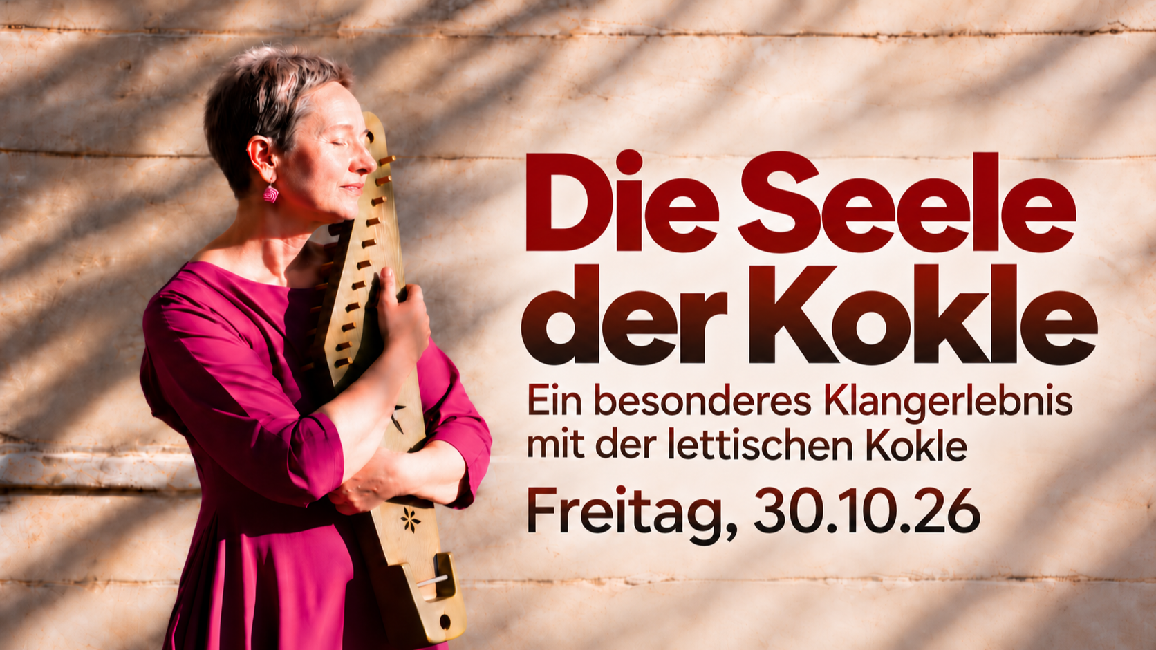 Die Seele der Kokle. Ein besonderes Klangerlebnis mit der lettischen Kokle