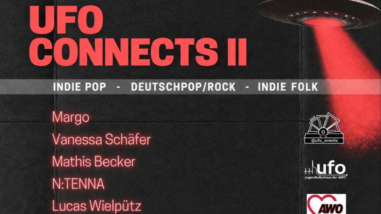 UFo Connects II mit Lucas Wielpütz, N:Tenna, Mathis Becker, Vanessa Schäfer und Margo