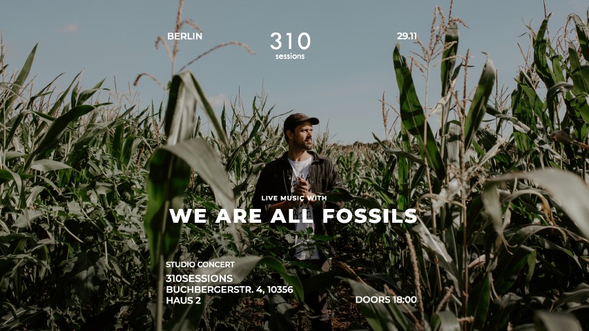 WE ARE ALL FOSSILS studio concert