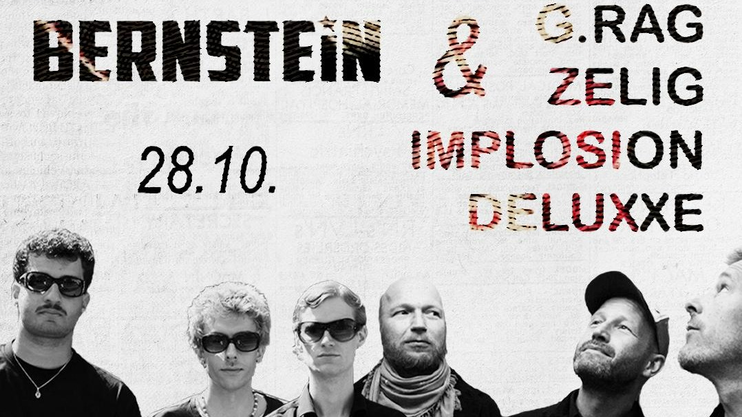 Bernstein & G.rag Zelig Implosion Deluxxe