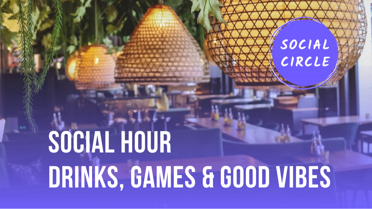 Social Hour: Drinks, Games & Good Vibes (50 FREE Tickets) Social Circle x Tinder