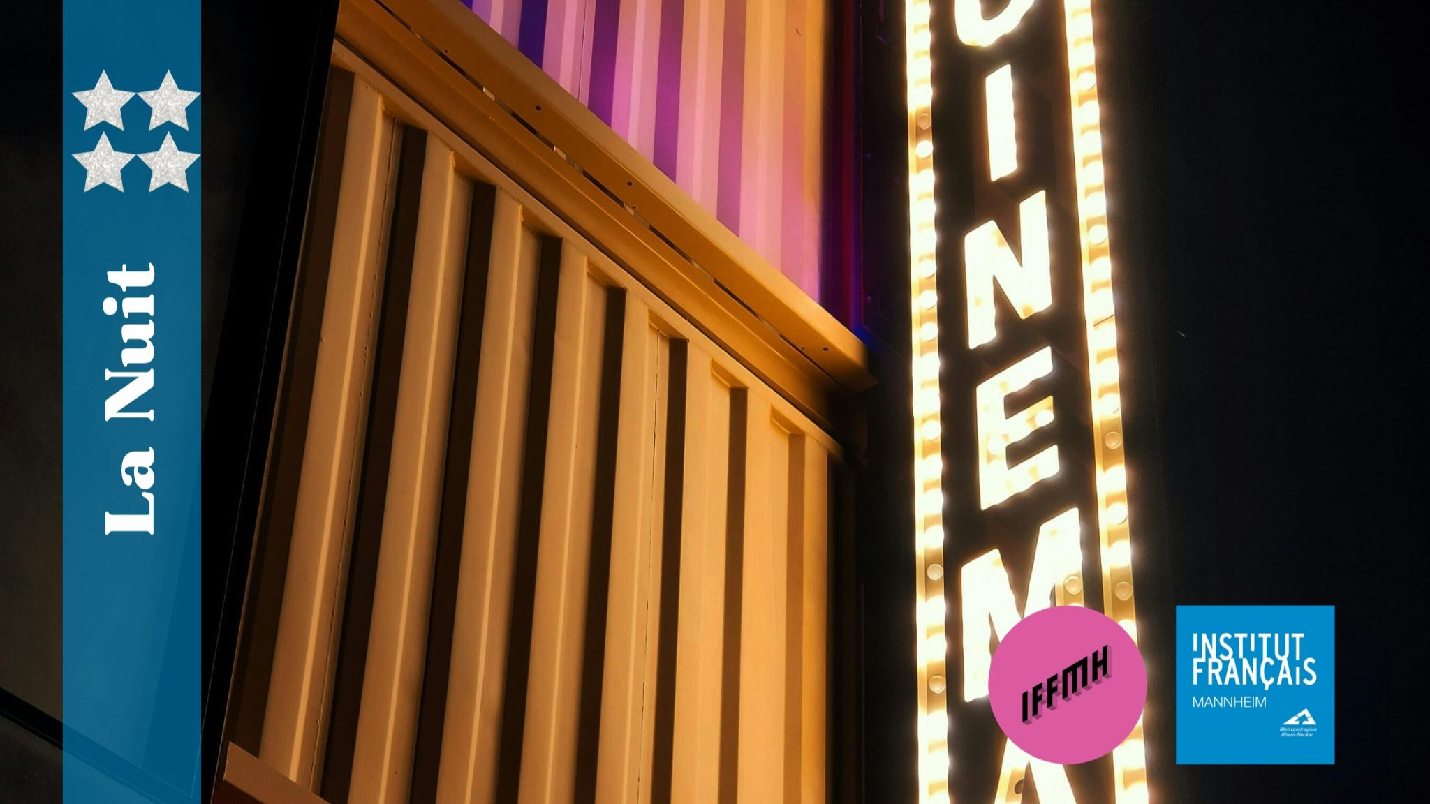 IFFMH und IF Mannheim: La Nuit