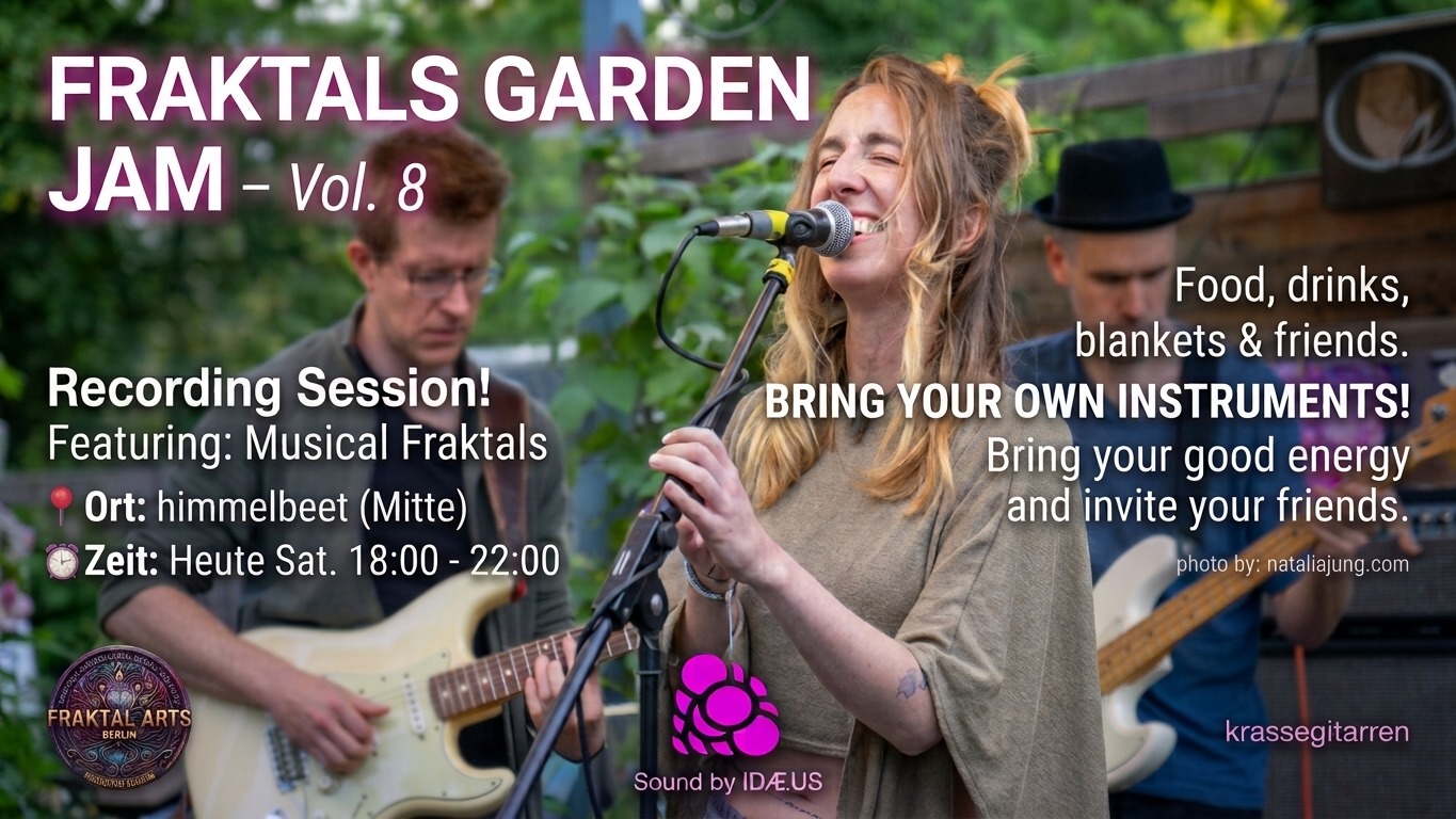 Fraktal Arts Garden Jam