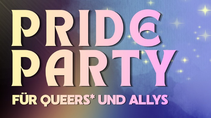 Pride Party - für Queers* und Allys