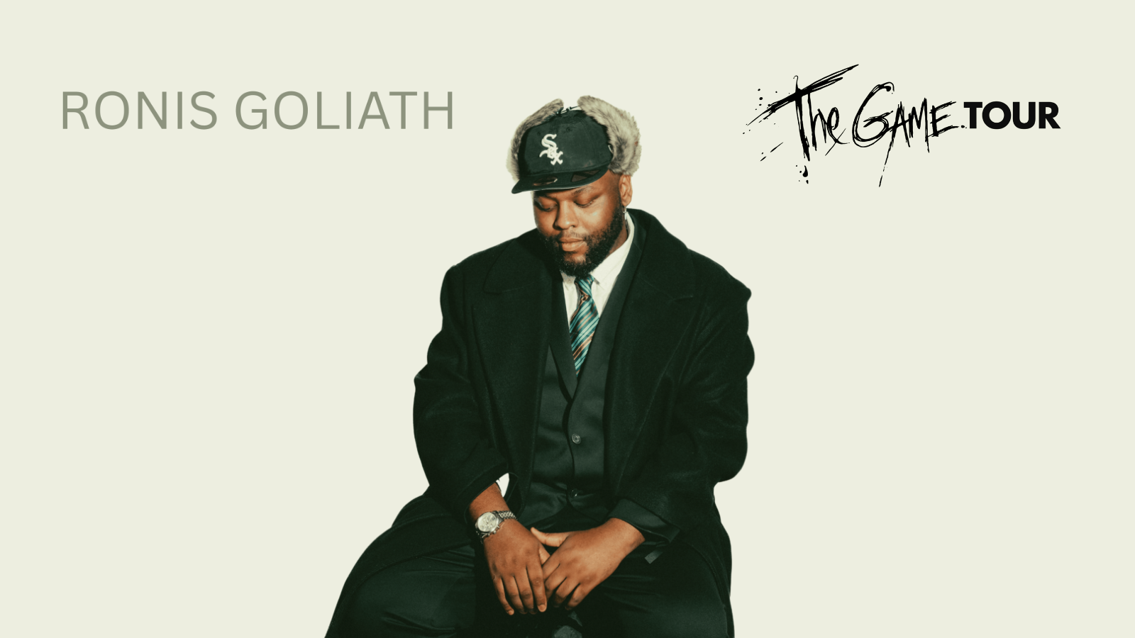 Ronis Goliath - The Game Tour 2026 | München