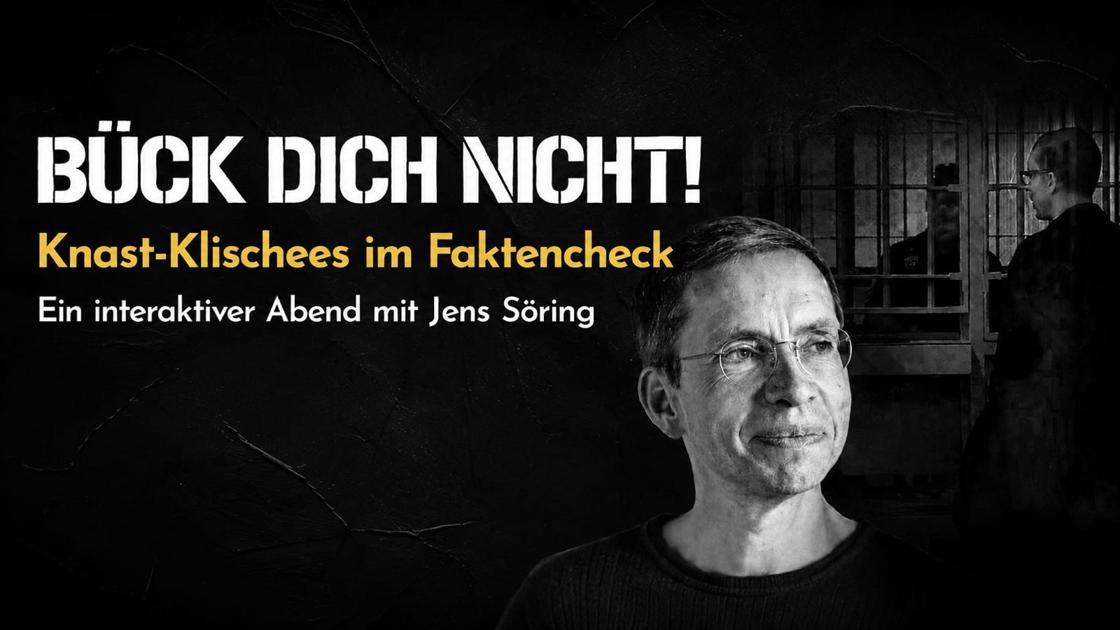 Bück dich nicht! Knast-Klischees im Faktencheck