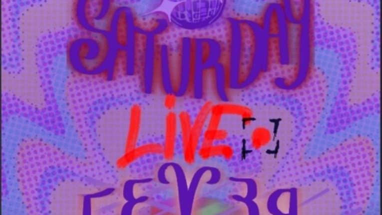 SATURDAY LIVE FEVER