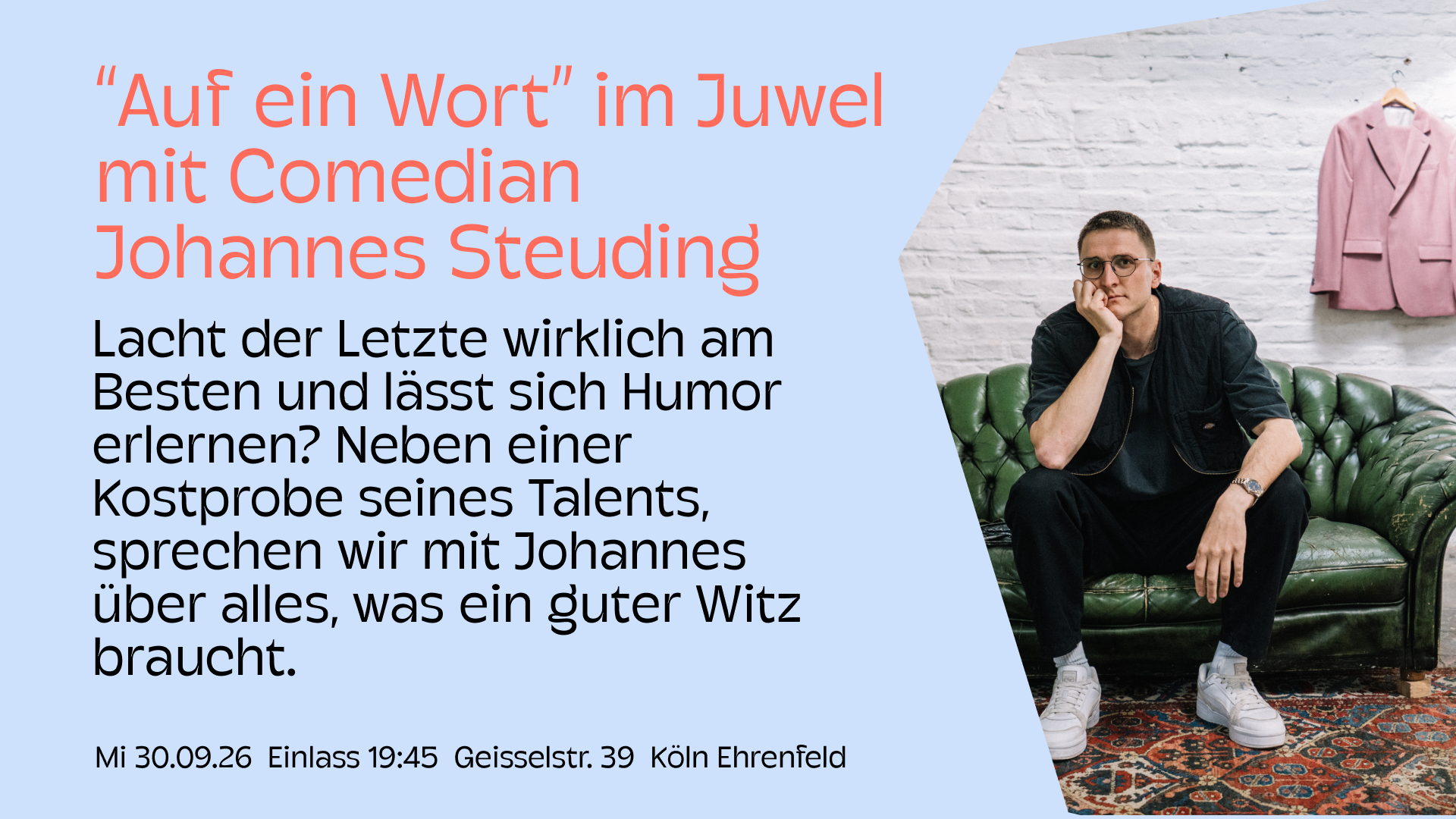 "Auf ein Wort" mit Comedian Johannes Steuding