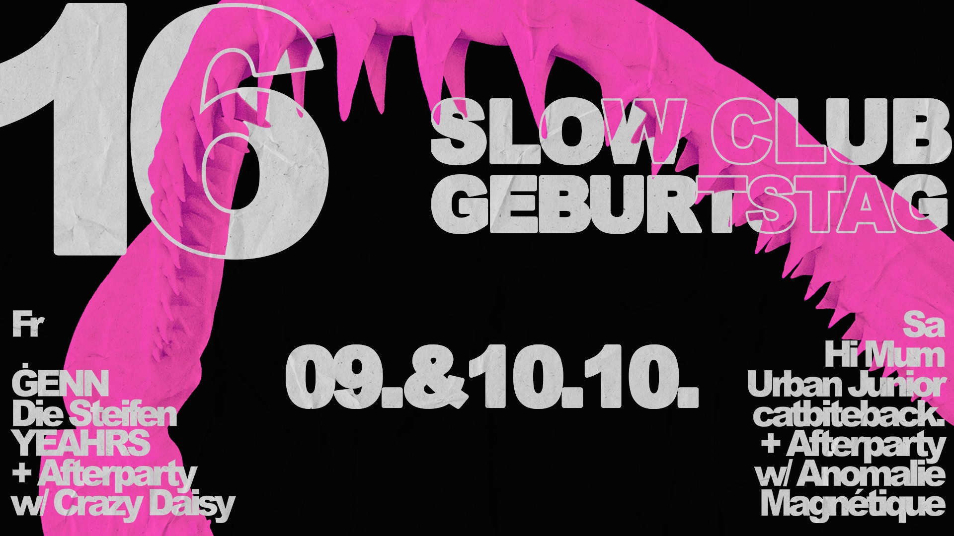 16. Slow Club Geburtstag #2: Hi Mum + Urban Junior + catbiteback. + Afterparty w/ Anomalie Magnétique