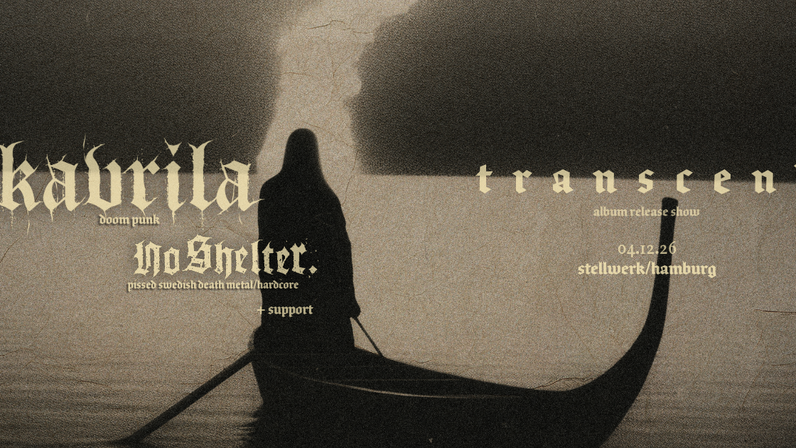 KAVRILA & No Shelter. – Doom Punk trifft auf Death Metal und Hardcore