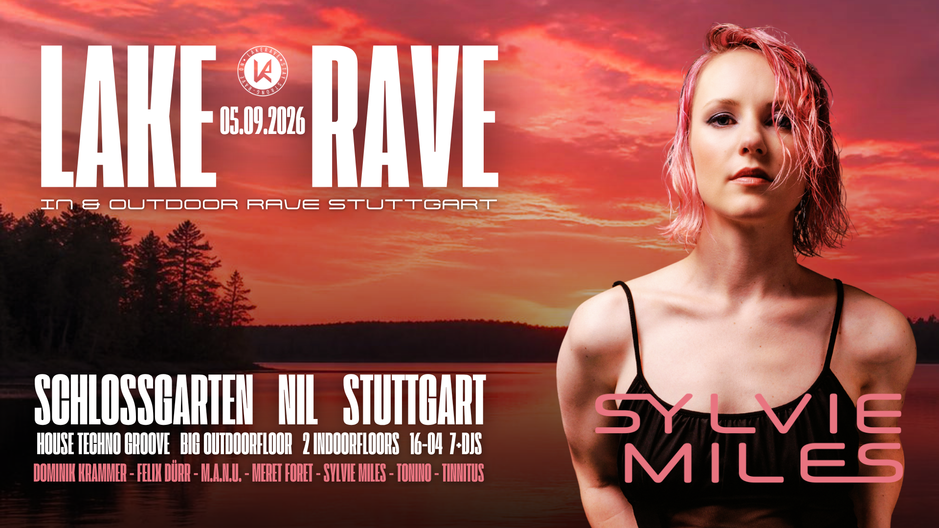 12H LAKERAVE - SCHLOSSGARTEN STUTTGART w/ Sylvie Miles