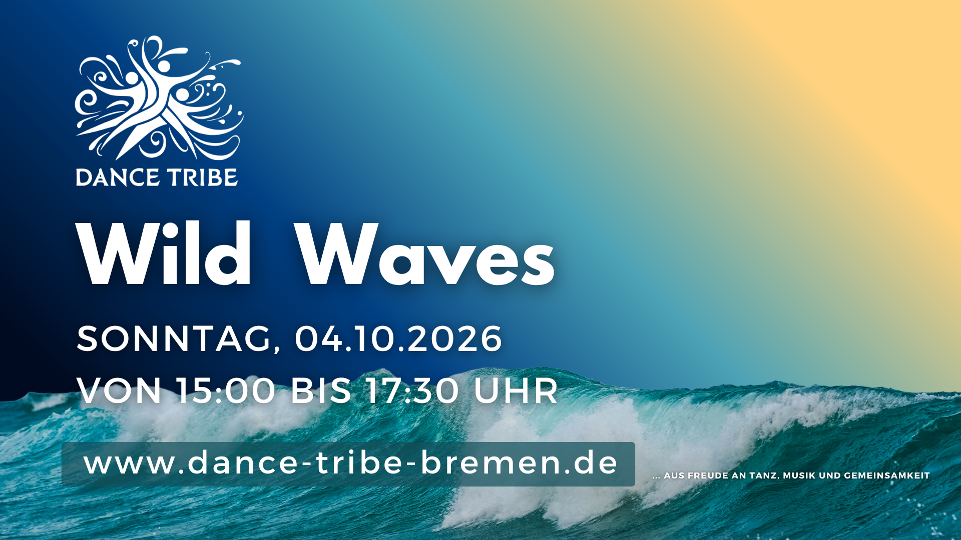 Dance Tribe Bremen: Wild Waves