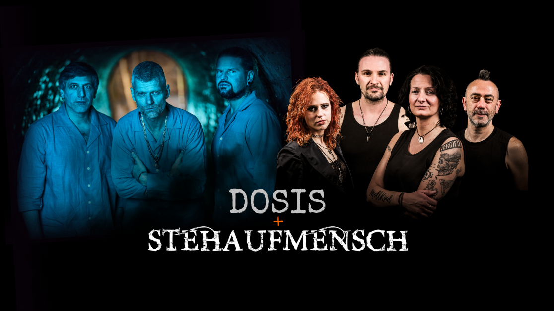 DOSIS + STEHAUFMENSCH - Doppelkonzert