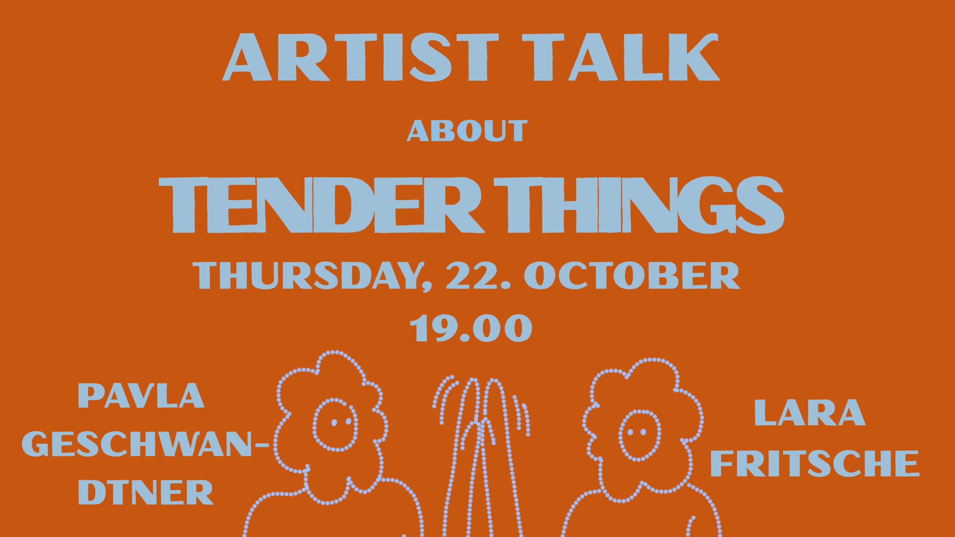 Artist Talk & Performance about tender things