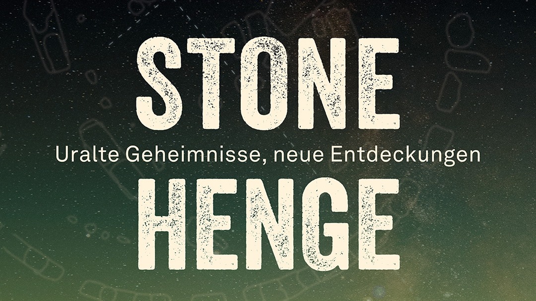 Stonehenge. Uralte Geheimnisse, neue Entdeckungen