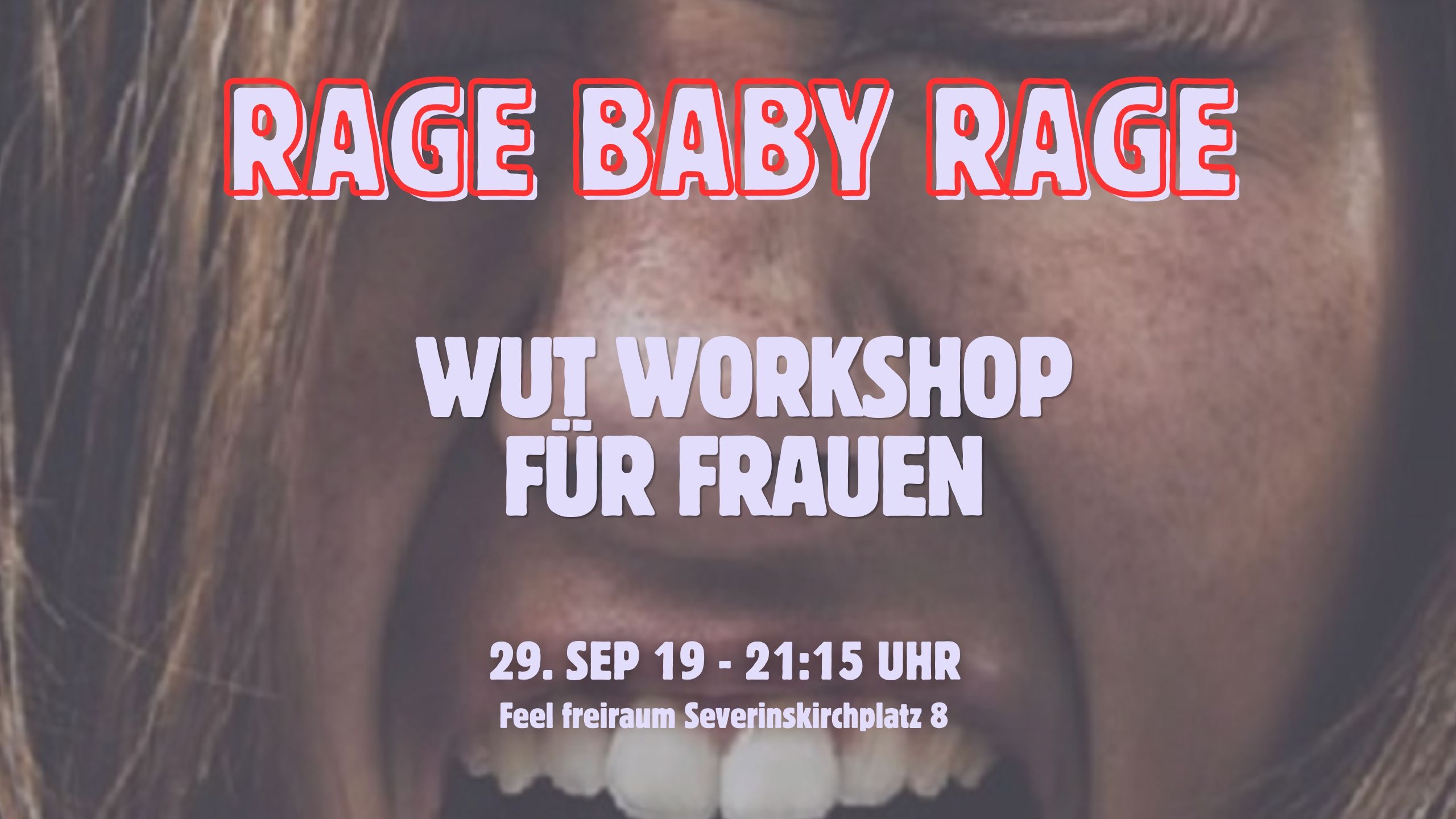 RAGE BABY RAGE - Wut Workshop für Frauen