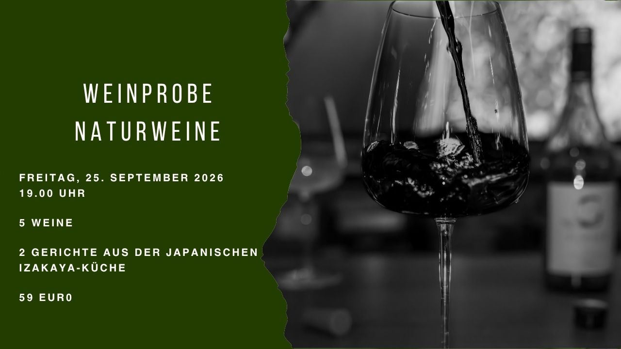 Weintasting "Naturweine und Izakaya-Küche"