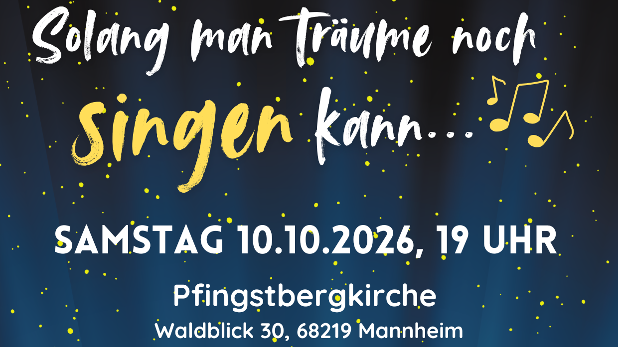Chorkonzert - "Solang man Träume noch singen kann"