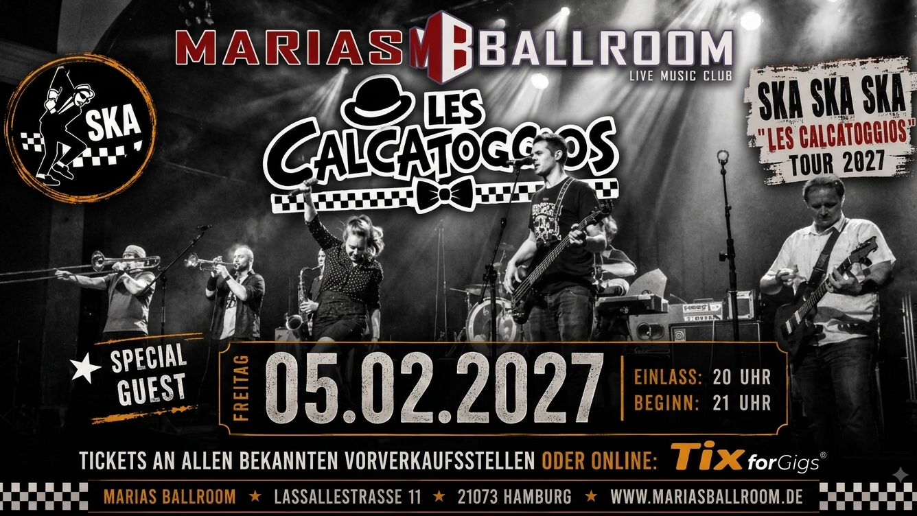 SKA SKA SKA " LES CALCATOGGIOS " Tour 2027 // Plus Special Guest Ska: Ballroom
