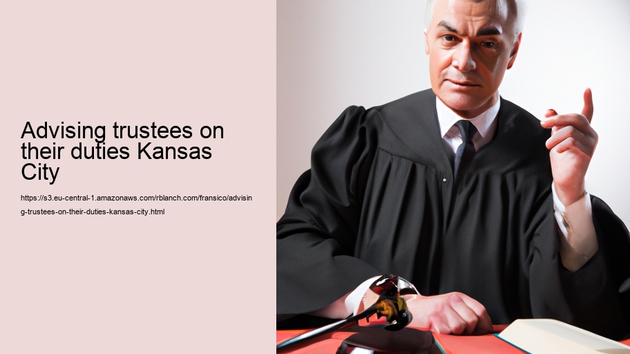 Advising trustees on their duties Kansas City