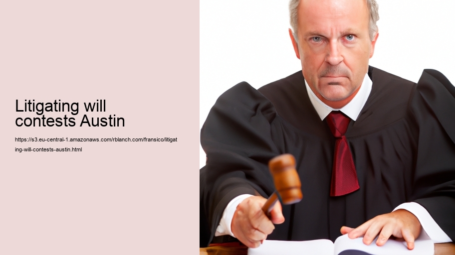 Litigating will contests Austin