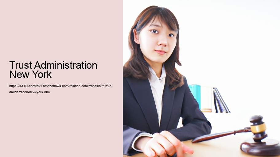 Trust Administration New York