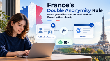 France’s Double Anonymity Rule: How Age Verification Can Work Without Exposing User Identity-secure onboarding solution