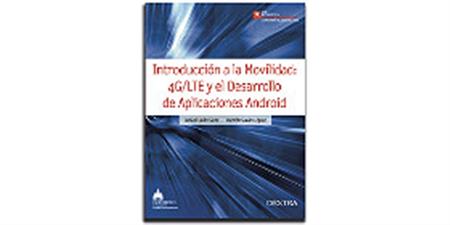 Introducción a la Movilidad: 4G/LTE y el Desarrollo de Aplicaciones Android