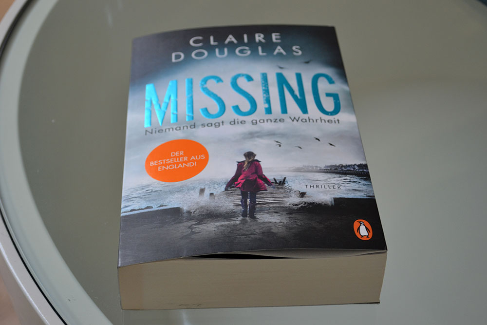 Books: Missing – Niemand sagt die ganze Wahrheit | Claire Douglas